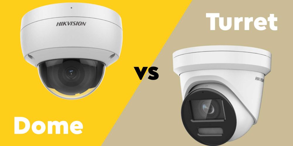 HikVision Dome vs Turret
